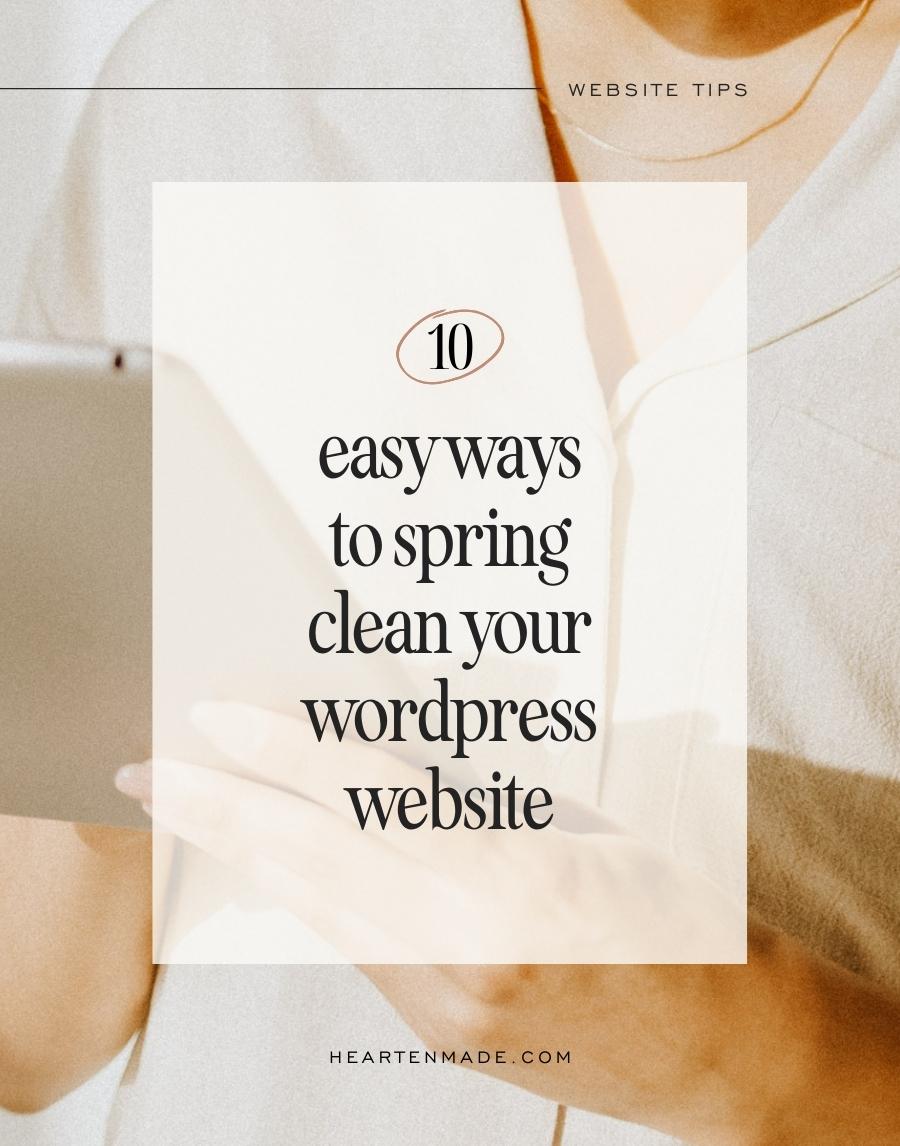 10 Easy Ways to Spring Clean Your WordPress Website