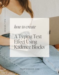 Blog Post How to Create a Typewriter Typing Text Effect Using Kadence Blocks